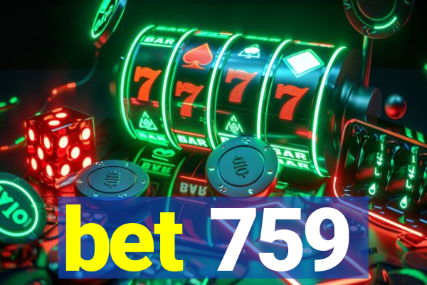 bet 759